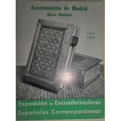 AYUNTAMIENTO de Madrid. Museo Municipal. Exposición de Encuadernadores españoles contemporáneos. Catálogo.