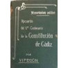 Memorándum político. Recuerdo del primer Centenario de la Constitución de Cádiz. Resumen histórico del Régimen Constitucional en