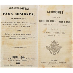 Sermones para misiones, con algunas pláticas que la costumbre ha hecho necesarias o muy convenientes en las mismas, y los corres