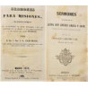 Sermones para misiones, con algunas pláticas que la costumbre ha hecho necesarias o muy convenientes en las mismas, y los corres