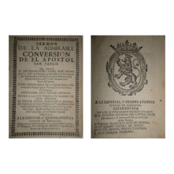 Sermón de la admirable conversión de el Apóstol San Pablo. Que predicó... como predicador de la Quaresma continua de la Insigne