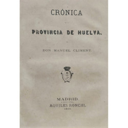 Crónica de la provincia de Huelva.