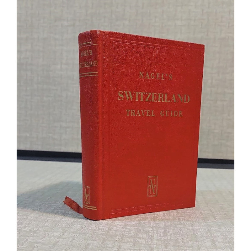 NAGEL'S Travel Guides. Switzerland. 27 maps in black-and-white, 64 colour plates and a road map of Switzerland.