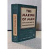 THE Making of man. An Outline of Anthropology. Edited by V. F. Calverton.