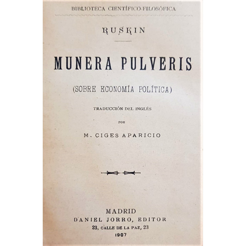 Munera Pulveris. (Sobre economía política).