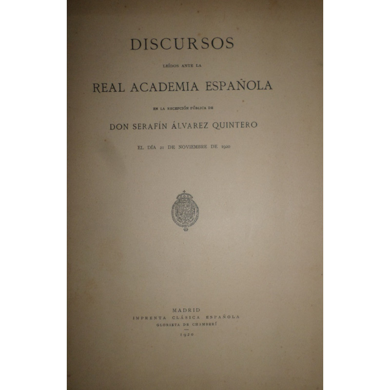 Discursos leídos ante la Real Academia Española en la recepción pública de...