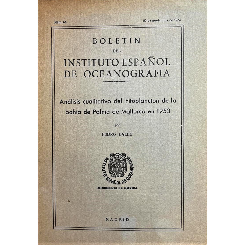 Boletín del Instituto Español de Oceanografía. Análisis cualitativo del fitoplancton de la bahía de Palma de Mallorca en 1953.