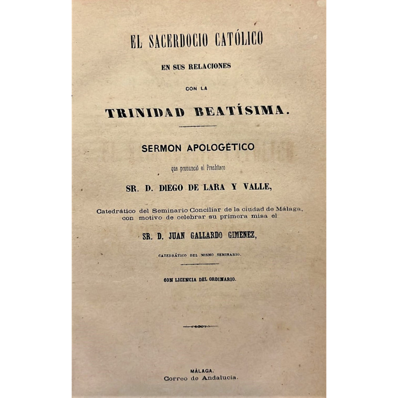 El sacerdote católico en sus relaciones con la Trinidad Beatísima. Sermón que pronunció el Presbítero Catedrático del Seminario