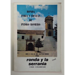 RONDA y la Serranía. Número extraordinario dedicado a la Feria y Fiestas de Pedro Romero. Ronda, Septiembre 1982.