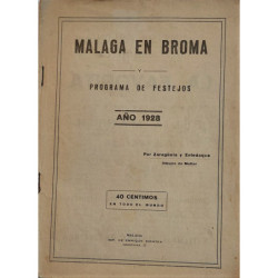 MÁLAGA en broma y programa de festejos. Año 1928.