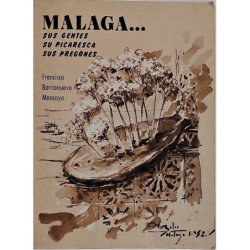 Málaga… Sus gentes, su picaresca, sus pregones.