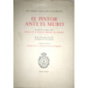 Real Academia de Bellas Artes de San Fernando. El pintor ante el muro. Discurso de recepción de... Y contestación de D. Enrique