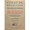 Curso de redacción. Tratado que enseña a redactar, tomando, como norma, escritores clásicos y contemporáneos.