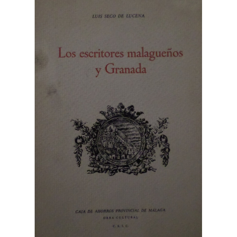 Los escritores malagueños y Granada.