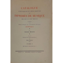 Catalogue critique et descriptif des imprimés de musique des XVI et XVII siecles conservés a la Biblioth'eque de l'Université Ro