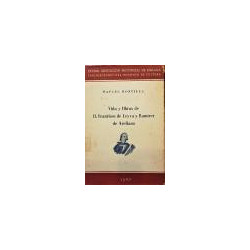 Vida y Obras de D. Francisco de Leyva y Ramírez de Arellano. Autor dramático malagueño del siglo XVII.