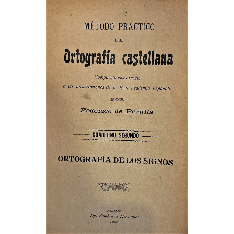 Método práctico de ortografía castellana. Cuaderno segundo.