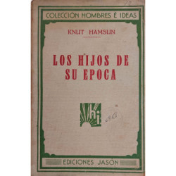 Los hijos de su época. Versión española de Luis Molins Correa.