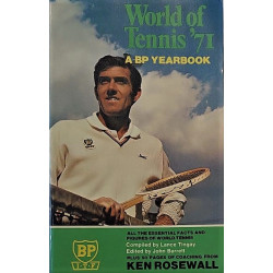 World of Tennis'71. A BP yearbook. All the essential facts and figures of world tennis. Compiled by Lance Tingay. Edited by John