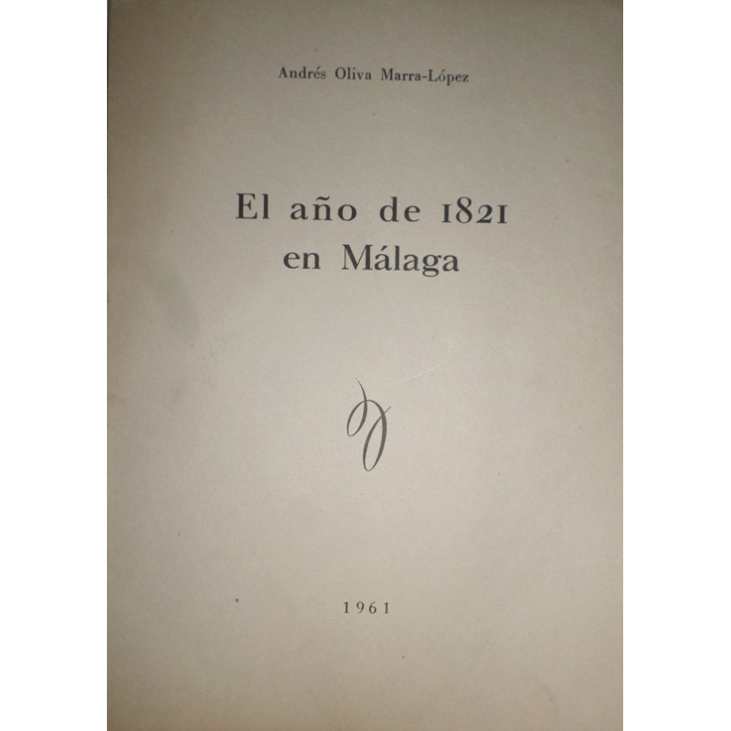 El año de 1821 en Málaga.