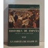 Historia de España. Tomo XXV. La España de Felipe IV. El gobierno de la monarquía, la crisis de 1640 y el fracaso de la hegemoní