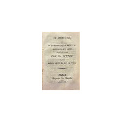 El ambicioso, o la dimensión de un ministro. Comedia en cinco actos, escrito en francés y traducido por Don Ventura de la Vega.