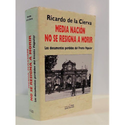 Media nación no se resigna a morir. Los documentos perdidos del Frente Popular.