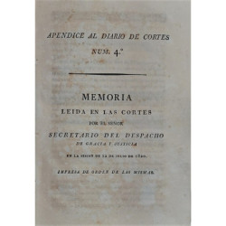 Memoria leída en las Cortes por el Secretario del Despacho de Gracia y Justicia en sesión de 12 de Julio de 1820.