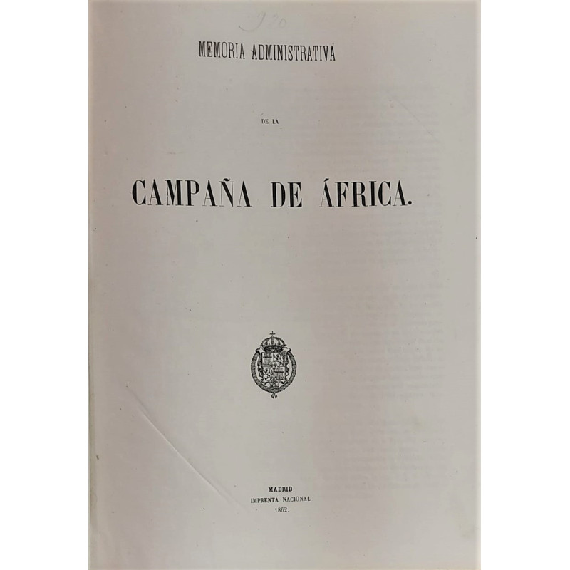 MEMORIA administrativa de la Campaña de África.