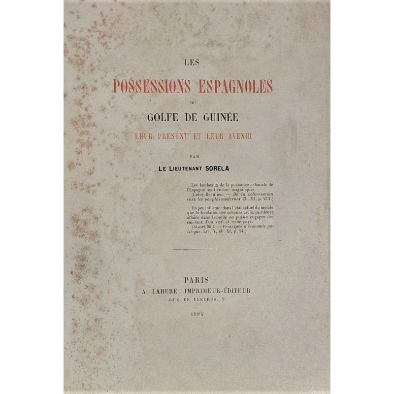 Les possessions espagnoles du Golfe de Guinée. Leur présent et leur avenir.