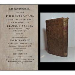 Las costumbres de los Christianos, escritas en francés. Traducidas en español por D. Manuel Martínez Pingarrón. Segunda impresió