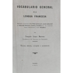 Vocabulario general de la Lengua Francesa.