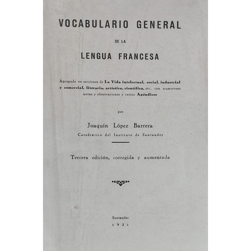 Vocabulario general de la Lengua Francesa.