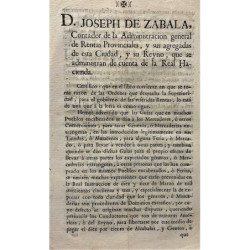 D. JOSEPH de Zabala, Contador de la Administración general de Rentas Provinciales y sus agregados de esta Ciudad,… Certifico….