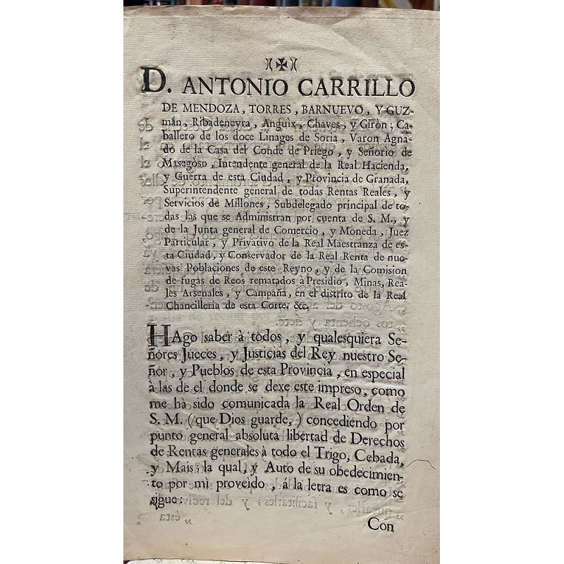 D. ANTONIO Carrillo de Mendoza… Intendente general de la Real Hacienda, y Guerra de ésta Ciudad...hace saber…