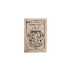 ORDENANCAS de la Real Audiencia y Chancillería de Granada.