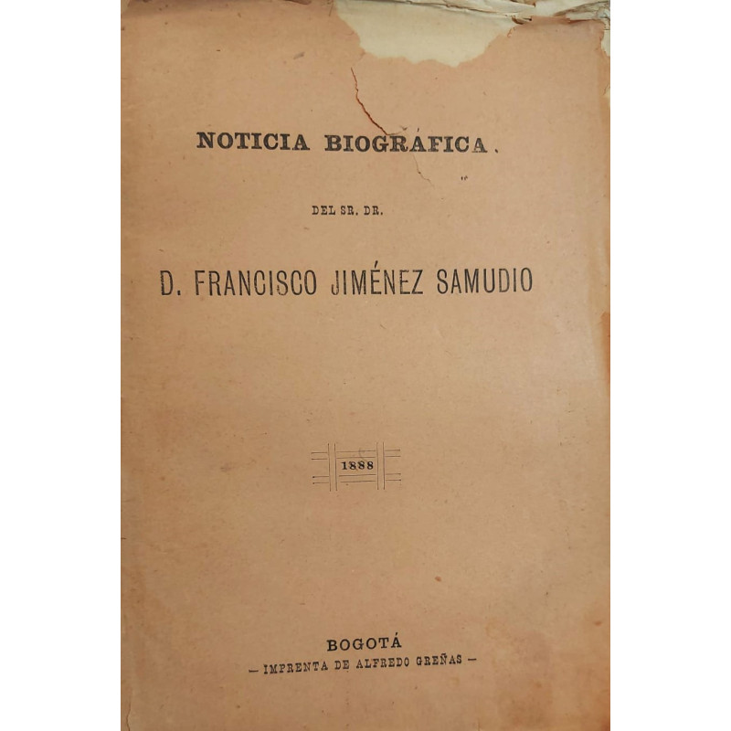 NOTICIA biográfica del Sr. Dr. D. Francisco Jiménez Samudio.