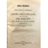 Regla original o constituciones de la Hermandad de Cristo Crucificado, y Ntra. Madre y Sra. del Rosario, del señor san Vicente M