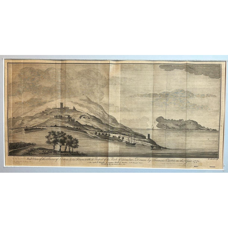 West view of the Ruins of Carteia, & its River, with a Posped of the Rock of Gibraltar, Drawn by Francis Carter, in the Year 177