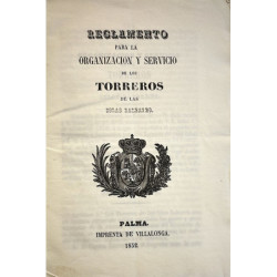 REGLAMENTO para la organización y servicio de los Torreros de las Islas Baleares.
