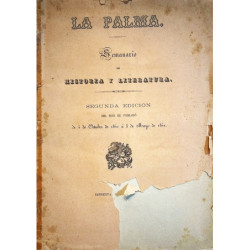 LA PALMA. Semanario de Historia y Literatura. Segunda edición de la que se publicó de 4 de Octubre de 1840 a 5 de Mayo de 1841.