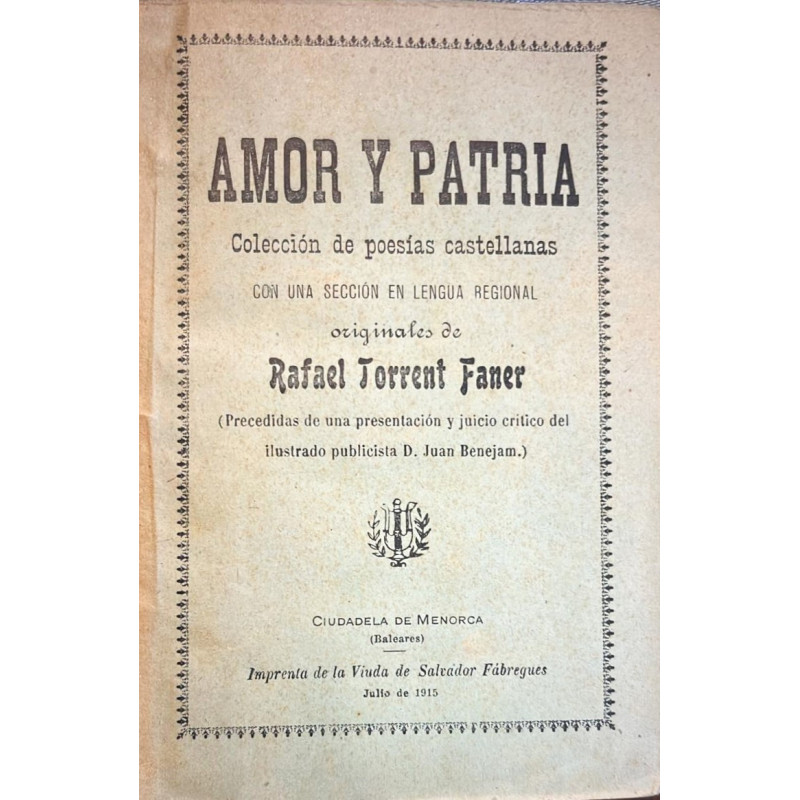 Amor y Patria. Colección de poesías castellanas con una sección en lengua regional. (Precedidas de una presentación y juicio crí