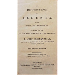 An Introduction to Algebra with Notes and Observatons designed for the use of Schools and Places of Public Education.