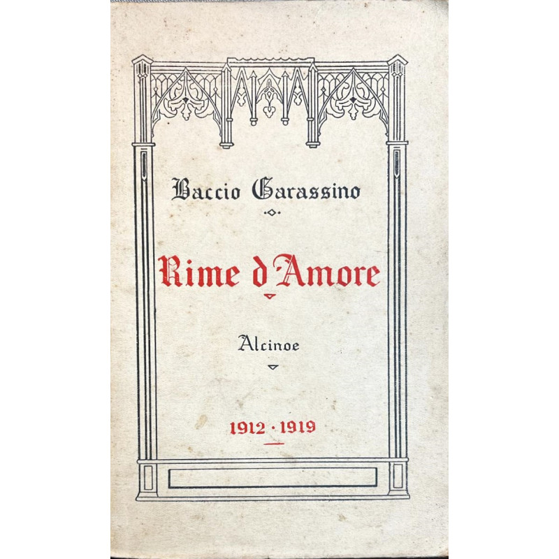 Rime d'Amore. Alcinoe. 1912-1919.