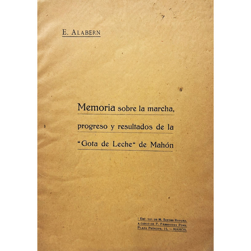 Memoria sobre la marcha, progreso y resultados de la “Gota de leche” de Mahón.