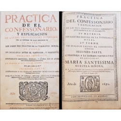 Practica de el Confessionario y Explicación de las XLV proposiciones condenadas por la Santidad de N. S. P. Inocencio XI su mate