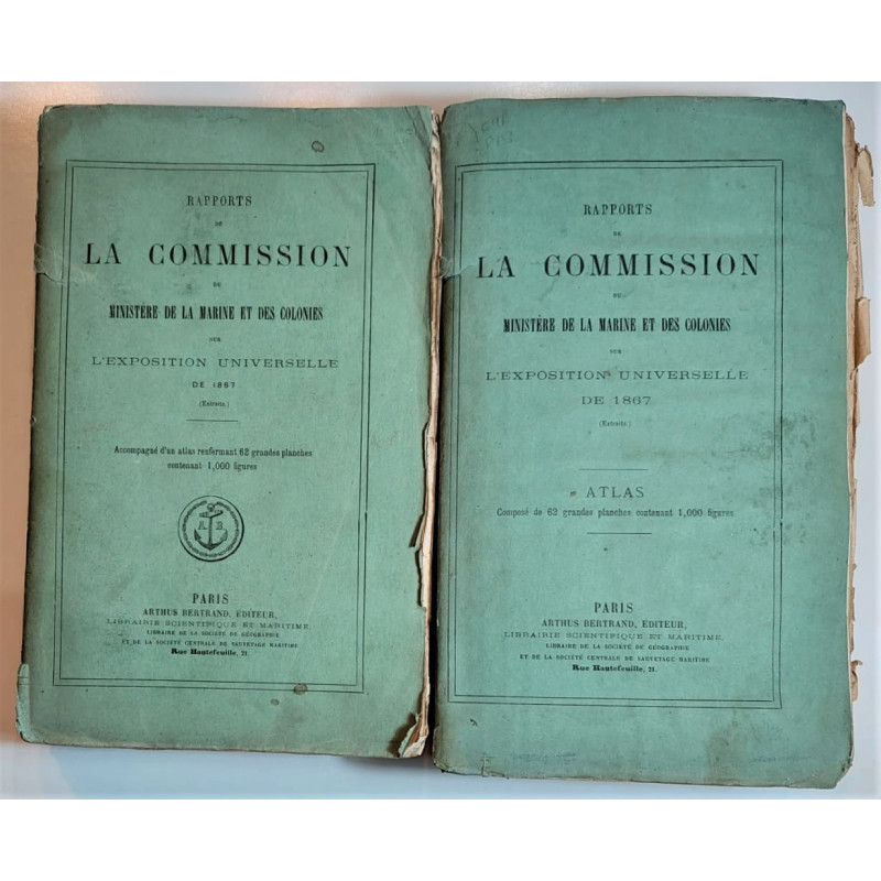 RAPPORTS de la Commission du Ministère de la Marine et des Colonies sur l'Exposition Universelle de 1867. (Extraits).