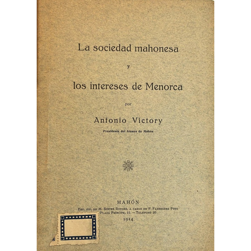 La sociedad mahonesa y los intereses de Menorca.
