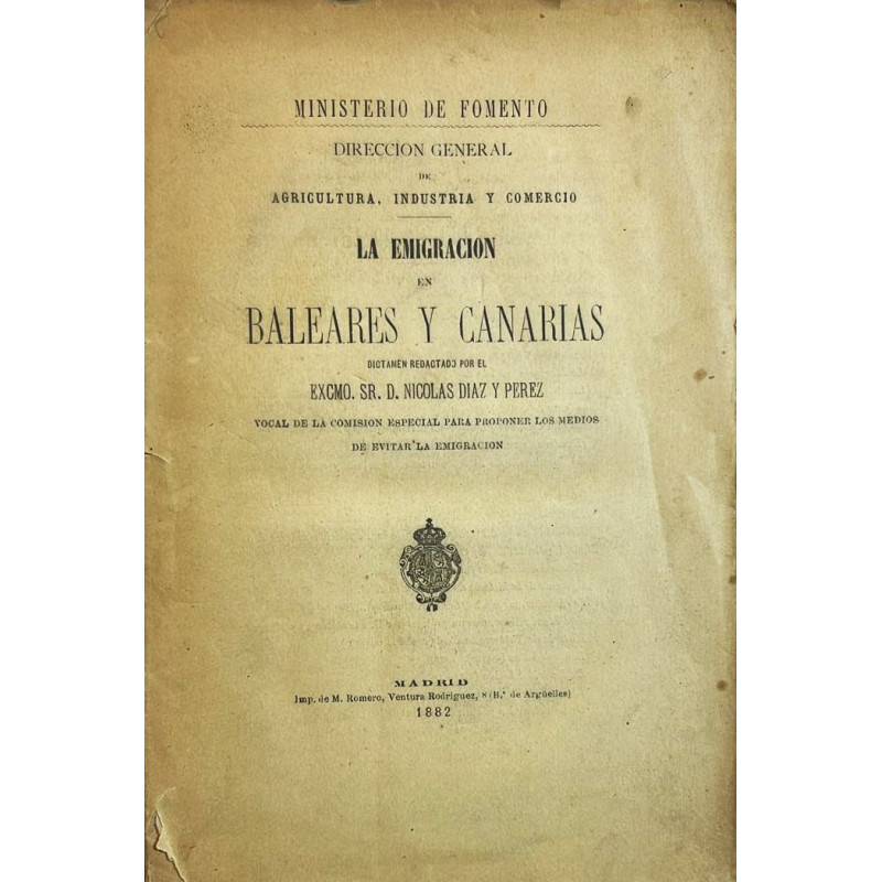Dictamen sobre las causas y origen de la emigración en las provincias de Baleares y Canarias.