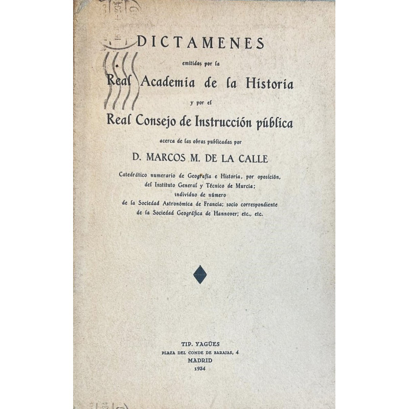 DICTÁMENES emitidos por la Real Academia de la Historia y por el Real Consejo de Instrucción Pública acerca de las obras publica